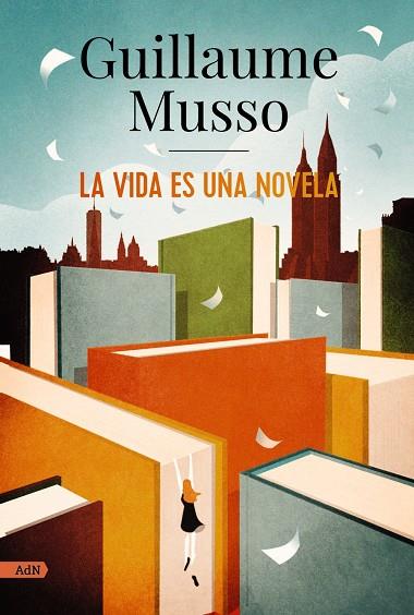 LA VIDA ES UNA NOVELA (ADN) | 9788413624860 | MUSSO, GUILLAUME