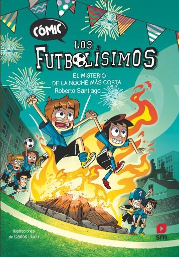 CÓMIC LOS FUTBOLÍSIMOS 3: EL MISTERIO DE LA NOCHE MÁS CORTA | 9788411827782 | SANTIAGO, ROBERTO