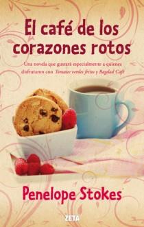 CAFÉ DE LOS CORAZONES ROTOS, EL | 9788498725810 | STOKES, PENELOPE J.