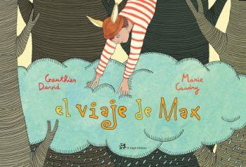 EL VIAJE DE MAX | 9788476698150 | GAUTHIER DAVID & MARIE CAUDRY