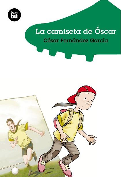 CAMISETA DE OSCAR,LA   -BAMBU- | 9788483430132 | FERNANDEZ GARCIA,CESAR