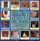 ENCICLOPEDIA DE ORIGAMI Y ARTESANIA DEL PAPEL | 9788486673772 | JACKSON, PAUL