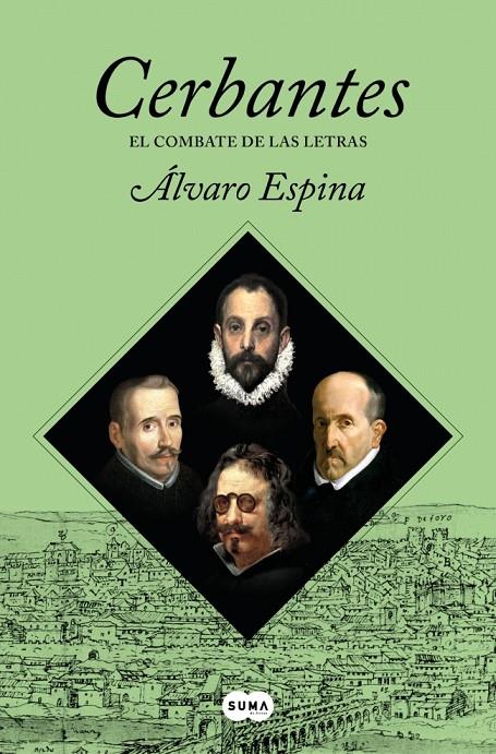 CERBANTES 3 - EL COMBATE DE LAS LETRAS | 9788491299424 | ESPINA, ÁLVARO