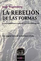 REBELION DE LAS FORMAS MT-84 | 9788483109755 | WAGENSBERG, JORGE