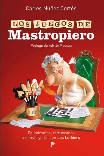 JUEGOS DE MASTROPIERO | 9788483078112 | NUÑEZ CORTES, CARLOS