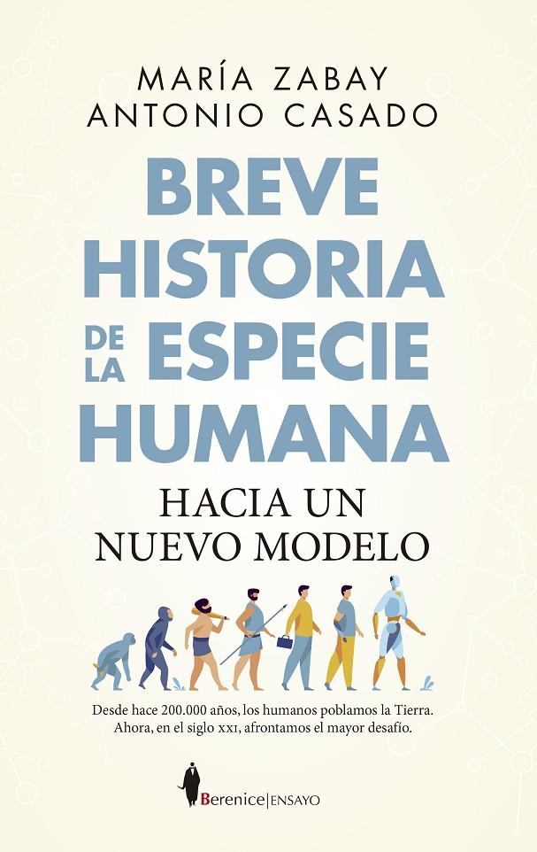 BREVE HISTORIA DE LA ESPECIE HUMANA. HACIA UN NUEVO MODELO | 9788418952623 | MARÍA ZABAY / ANTONIO CASADO