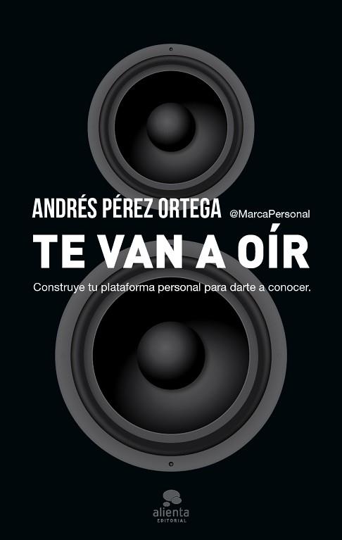 TE VAN A OIR | 9788415320975 | ANDRES PEREZ ORTEGA