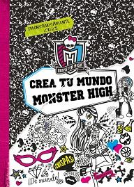 MONSTER HIGH. CREA TU MUNDO MONSTER HIGH | 9788437281124 | MATTEL EUROPA, B.V.