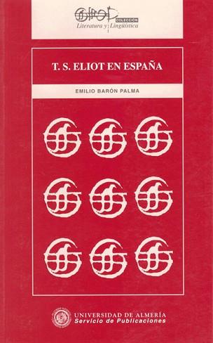 T. S. ELIOT EN ESPA¥A | 9788482400402 | BARON PALMA, EMILIO