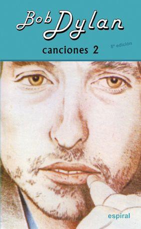 CANCIONES II (8º ED. REVISADA) | 9788424513481 | DYLAN, BOB