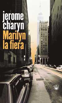 MARILYN LA FIERA | 9788479018504 | CHARYN, JEROME