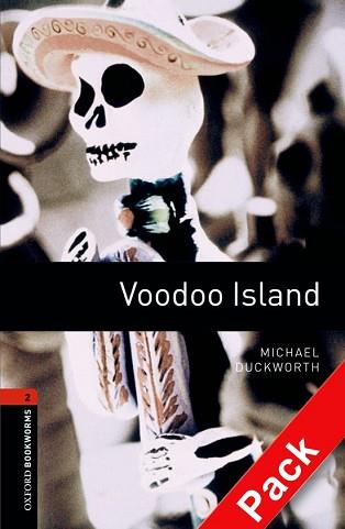 OXFORD BOOKWORMS. STAGE 2: VOODOO ISLAND CD PACK EDITION 08 | 9780194790376 | MICHAEL DUCKWORTH