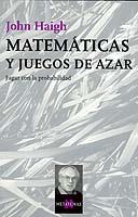 MATEMATICAS Y JUEGOS DE AZAR | 9788483108840 | HAIGH, JOHN