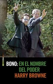 BONO : EN EL NOMBRE DEL PODER | 9788415601395 | BROWNE, HARRY