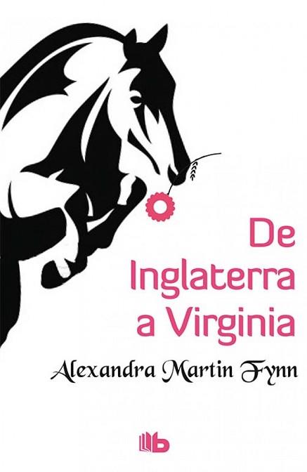 DE INGLATERRA A VIRGINIA (SELECCIÓN RNR) | 9788490703298 | MARTIN FYNN, ALEXANDRA