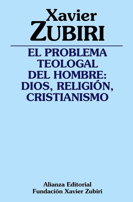 EL PROBLEMA TEOLOGAL DEL HOMBRE | 9788420697086 | ZUBIRI APALATEGUI, XAVIER