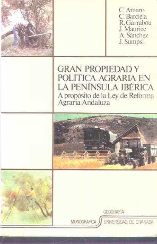 GRAN PROPIEDAD Y POLITICA AGRARIA EN LA PENINSULA | 9788433815828 | An¢nimas y colectivas