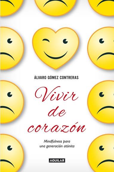 VIVIR DE CORAZÓN | 9788403014459 | GÓMEZ CONTRERAS, ÁLVARO