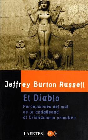 DIABLO.PERCEPCIONES DEL MAL DE LA ANTIGUEDAD AL CR | 9788475842653 | BURTON RUSSELL, JEFFREY