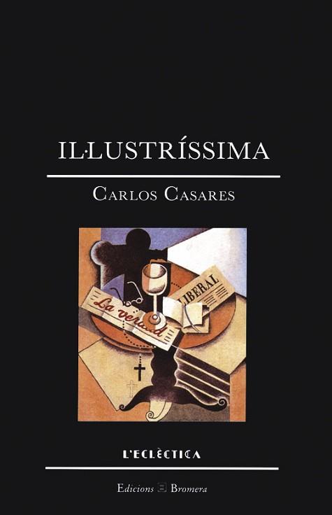 IL.LUSTRISSIMA | 9788476601556 | CARLOS CASARES