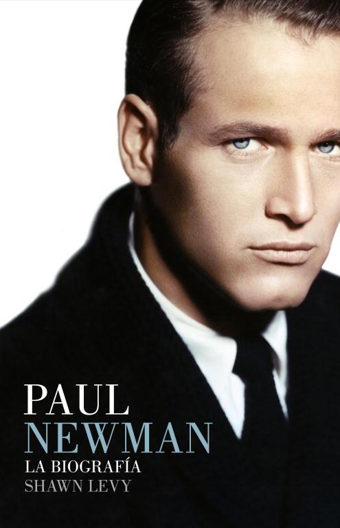 PAUL NEWMAN: LA BIOGRAFIA | 9788426417466 | LEVY, SHAWN