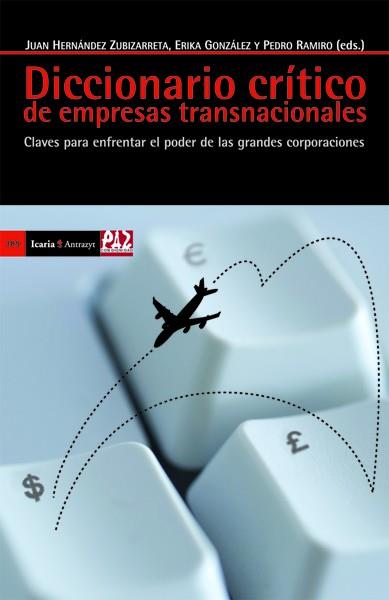 DICCIONARIO CRÍTICO DE EMPRESAS TRANSNACIONAL | 9788498884852 | HERNANDEZ ZUBIZARRETA, JUAN