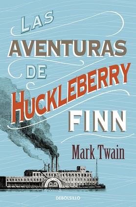 AVENTURAS DE HUCKLEBERRY FINN | 9788490325506 | TWAIN,MARK