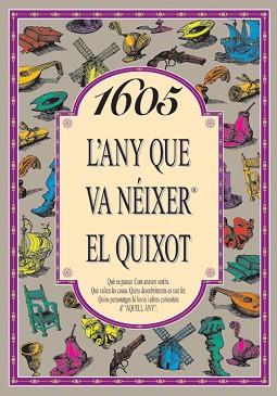 1605: L'ANY QUE VA NEIXER EL QUIJOT | 9788489589827 | COLLADO BASCOMPTE, ROSA