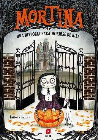 MORTINA 1: UNA HISTORIA PARA MORIRSE DE RISA | 9788411827621 | CANTINI, BARBARA