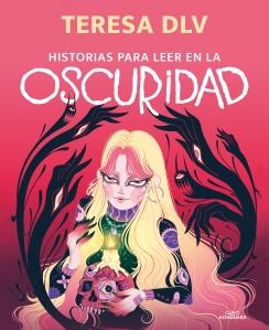 HISTORIAS PARA LEER EN LA OSCURIDAD | 9788420453927 | DE LA VEGA, TERESA