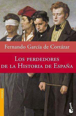 LOS PERDEDORES DE LA Hª DE ESPAÑA (NF) | 9788408073895 | FERNANDO GARCIA CORTAZAR