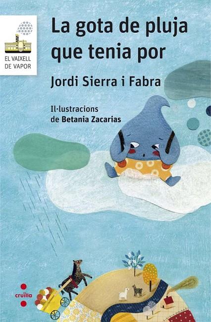 LA GOTA DE PLUJA QUE TENIA POR | 9788466142267 | SIERRA I FABRA, JORDI