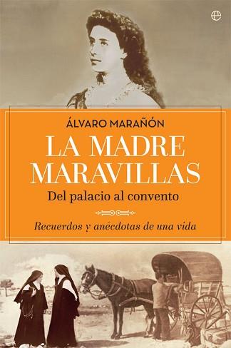 LA MADRE MARAVILLAS | 9788490608128 | MARAÑÓN, ÁLVARO