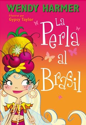 LA PERLA AL BRASIL (LA PERLA NÚM.16) | 9788448839079 | TAYLOR,GYPSY/HARMER,WENDY