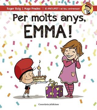 PER MOLTS ANYS, EMMA! | 9788490344521 | ROIG CÉSAR, ROGER