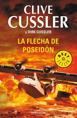 LA FLECHA DE POSEIDÓN (DIRK PITT 22) | 9788490624487 | CUSSLER,CLIVE/CUSSLER,DIRK