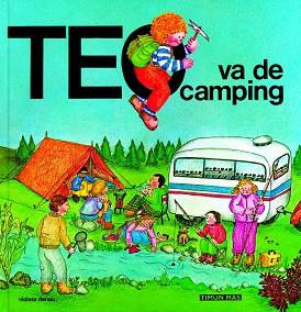 TEO VA DE CAMPING | 9788471764393 | DENOU, VIOLETA