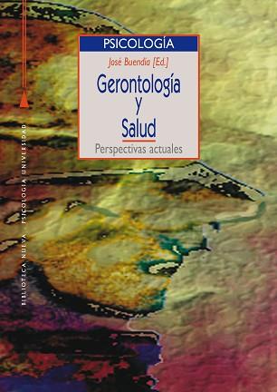 GERONTOLOGIA Y SALUD | 9788470304194 | BUENDIA, JOSE