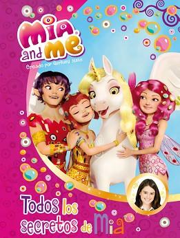 TODOS LOS SECRETOS DE MIA (MIA &amp; ME) | 9788448840549 | AUTORES VARIOS