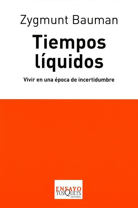 TIEMPOS LIQUIDOS E-72 | 9788483830291 | BAUMAN, ZYGMUNT