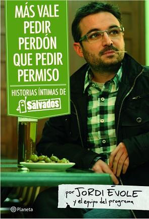 SALVADOS, MAS VALE PEDIR PERDON | 9788408092469 | ÉVOLE, JORDI