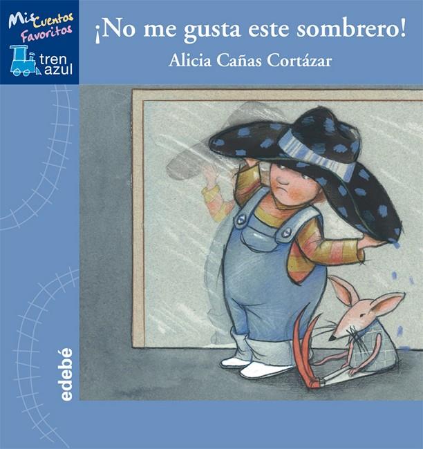 NO ME GUSTA ESE SOMBRERO! | 9788468303666 | CAÑAS CORTÁZAR, ALICIA