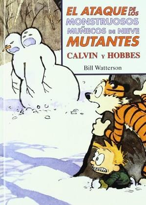 ATAQUED DE LOS MONSTRUOSOS MUÑECOS DE NIEVE MUTANTES | 9788466604536 | WATTERSON, BILL