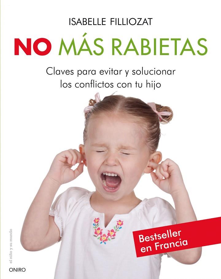 NO MAS RABIETAS. NO MAS ENFADOS | 9788497545846 | ISABELLE FILLIOZAT