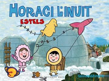 HORACI L'INUIT. ESTELS | 9788417183134 | SARRAMIA, OSCAR/ESPINACH, ANNA