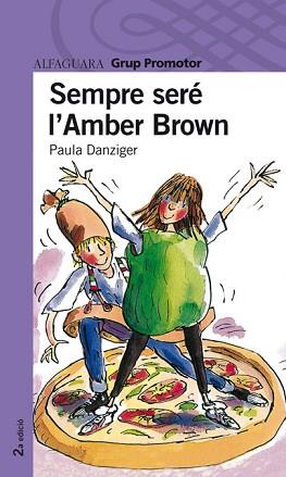 SEMPRE SERE L´AMBER BROWN | 9788484359968 | DANZIGER, PAULA