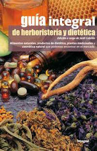 GUIA INTEGRAL DE HERBORISTERIA Y DIETETICA | 9788479019525 | CEBRIAN