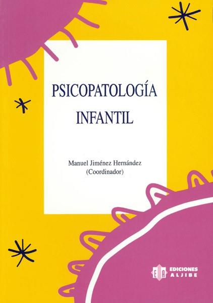 PSICOPATOLOGIA INFANTIL | 9788487767425 | JIMENEZ HERNANDEZ, MANUEL