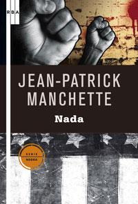 NADA (SERIE NEGRA 10) | 9788498674408 | MANCHETTE, JEAN PATRICK