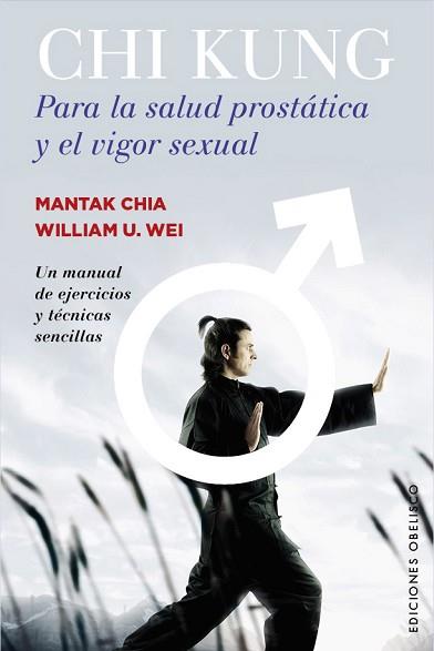 CHI KUNG PARA LA SALUD PROSTÁTICA Y EL VIGOR SEXUAL | 9788491110767 | CHIA, MANTAK